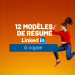 Résumé Linkedin : 12 modèles à copier